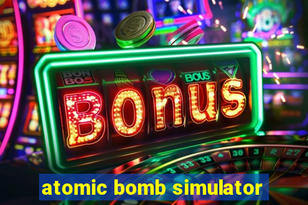 atomic bomb simulator